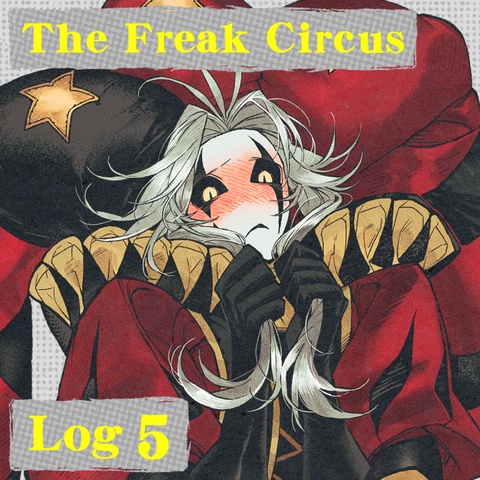 the freak circus | log5